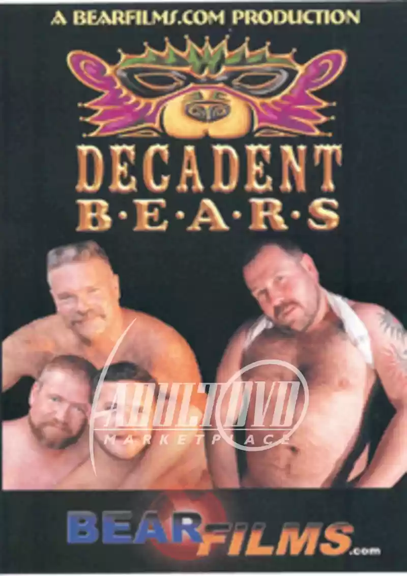 Decadent Bears