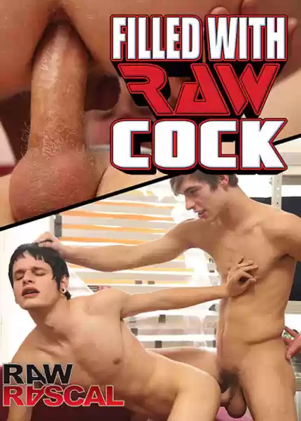 Filled With Raw Cock