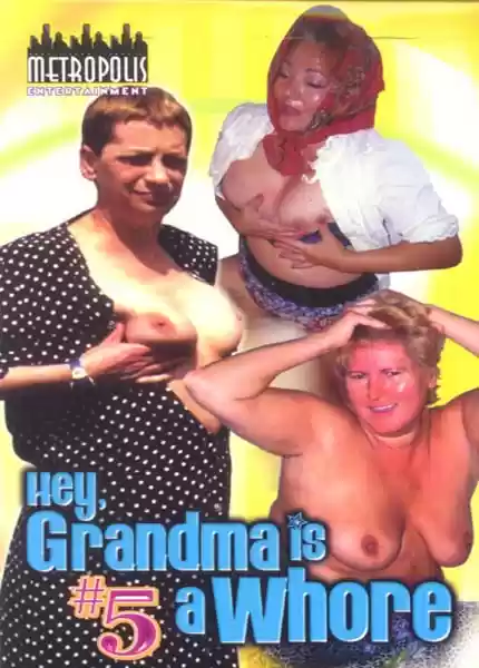 Hey Grandma Is a Whore #05