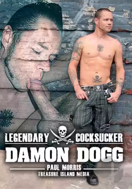 Legendary Cocksucker: Damon Dogg