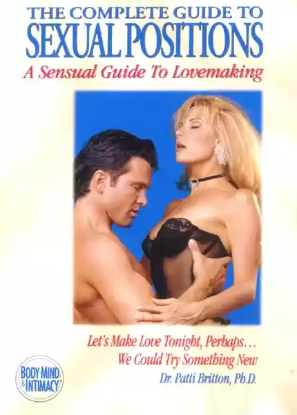 The Complete Guide to Sexual Positions