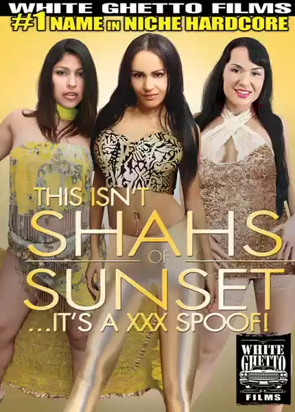 This Isn't Shahs Of Sunset It's A XXX Spoof