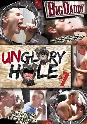 Unglory Hole #07