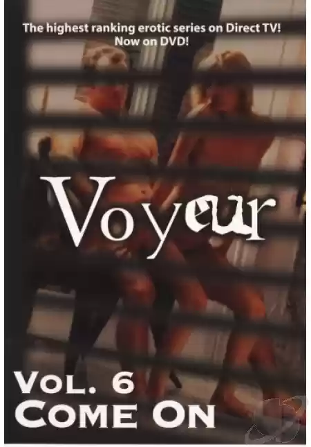 Voyeur Vol 6 Come On