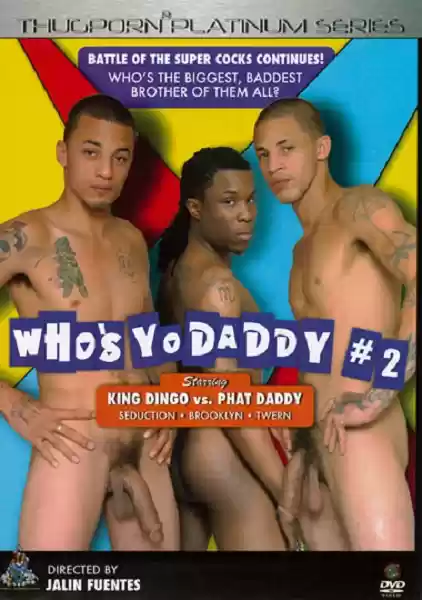 Who\'s yo daddy #2