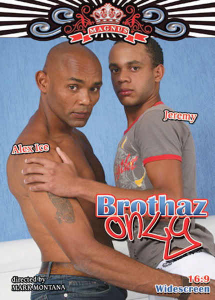 Brothaz Only
