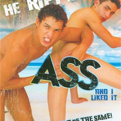 He Ripped My Ass And I Like It
