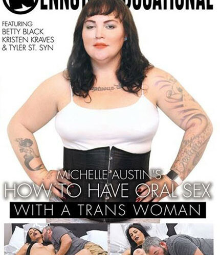 How To Have Oral Sex With A Trans Woman