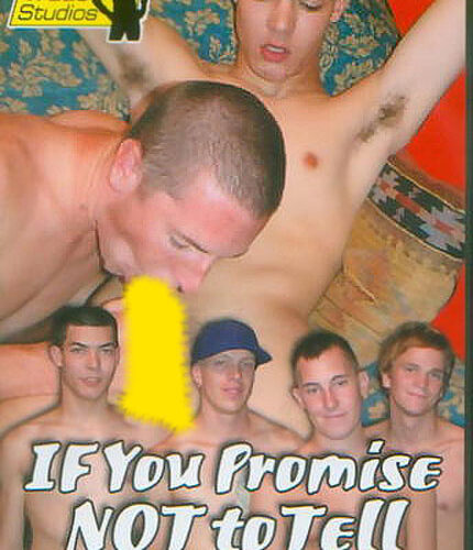 If You Promise Not To Tell