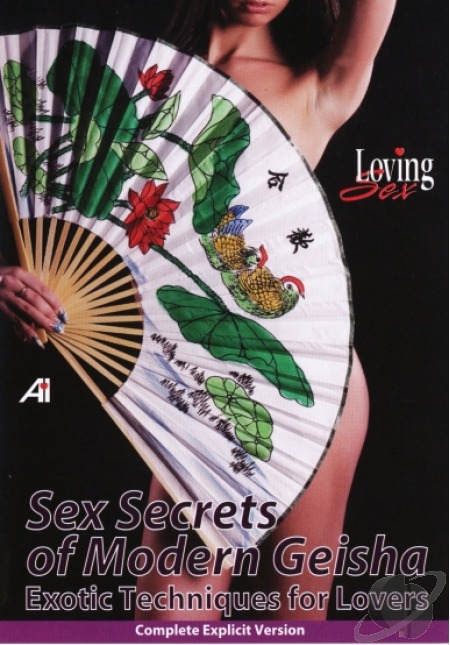 Sex Secrets Of Modern Geisha