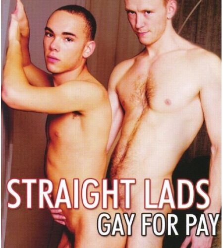 Straight Lads Gay For Pay