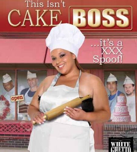 This Isn't Cake Boss It's A XXX Parody