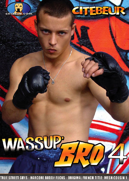 Wassup' Bro #04
