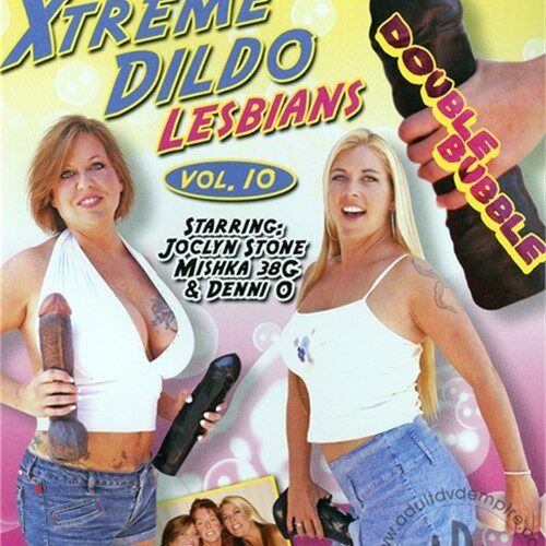Denni O's Xtreme Dildo Lesbians #10