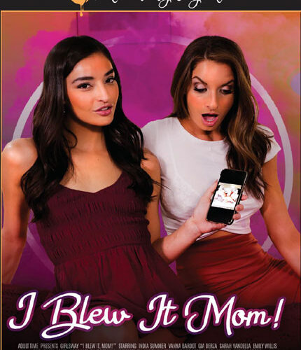 I Blew It Mom