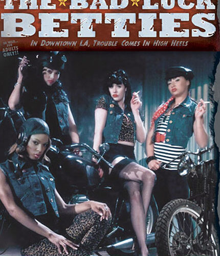 The Bad Luck Betties