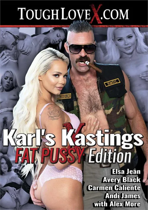 Karl's Kasting Fat Pussy Edition