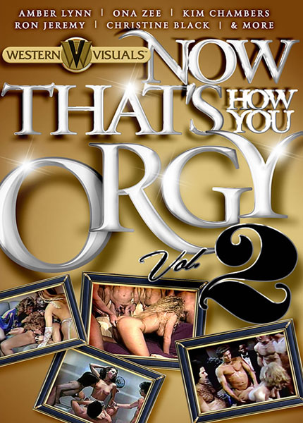 Now That's How You Orgy #02